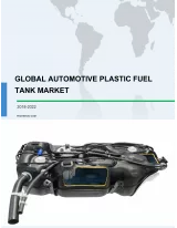 Global Automotive Plastic Fuel Tank Market 2018-2022